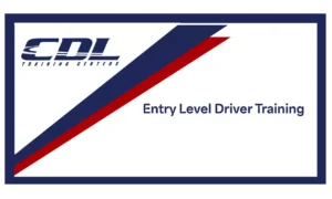 Class A Commercial Driver’s License (CDL) Training – Entry Level Driver Training (ELDT)